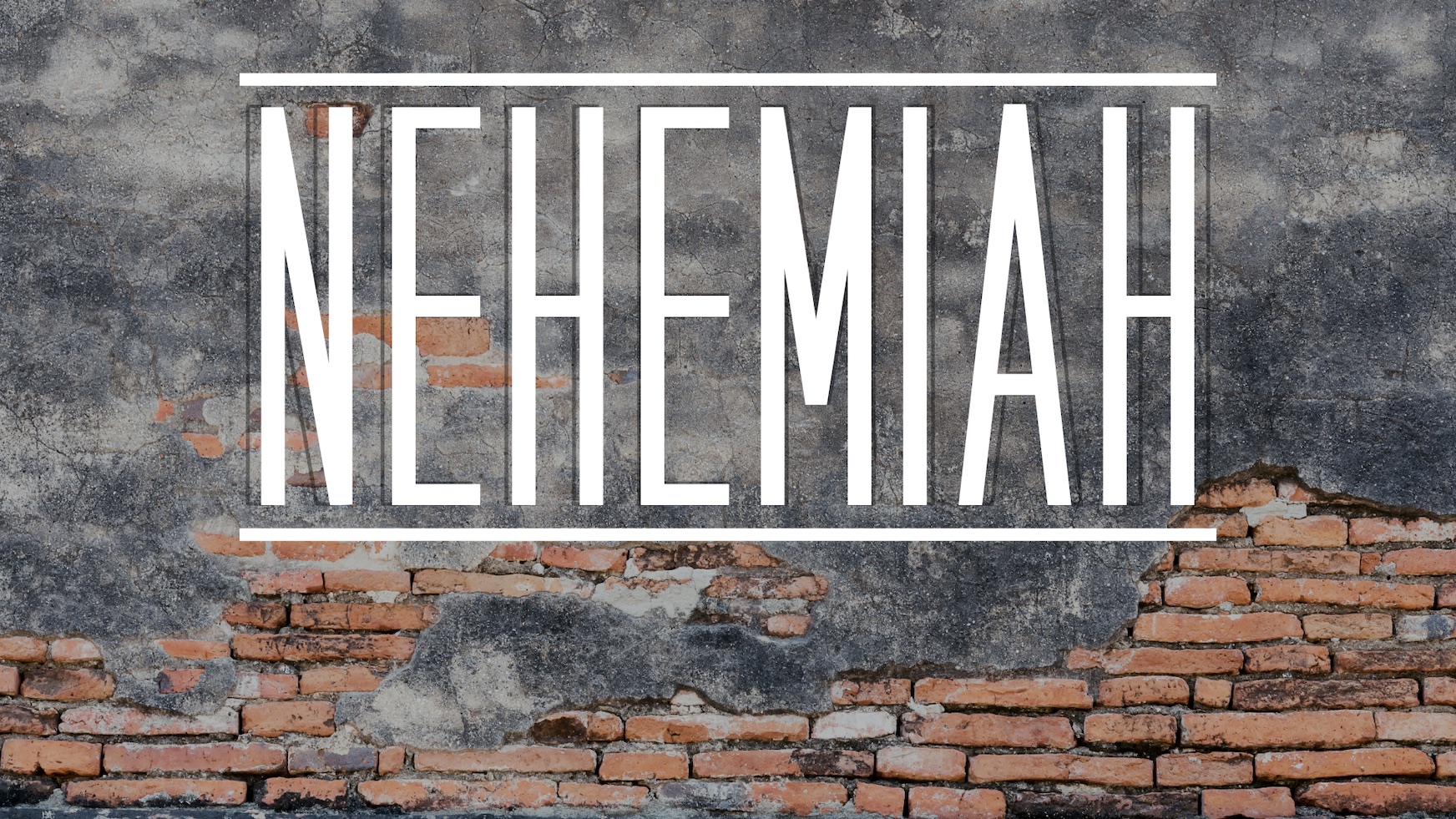 Nehemiah: A Journey of Rebuilding – Full Sermon Series