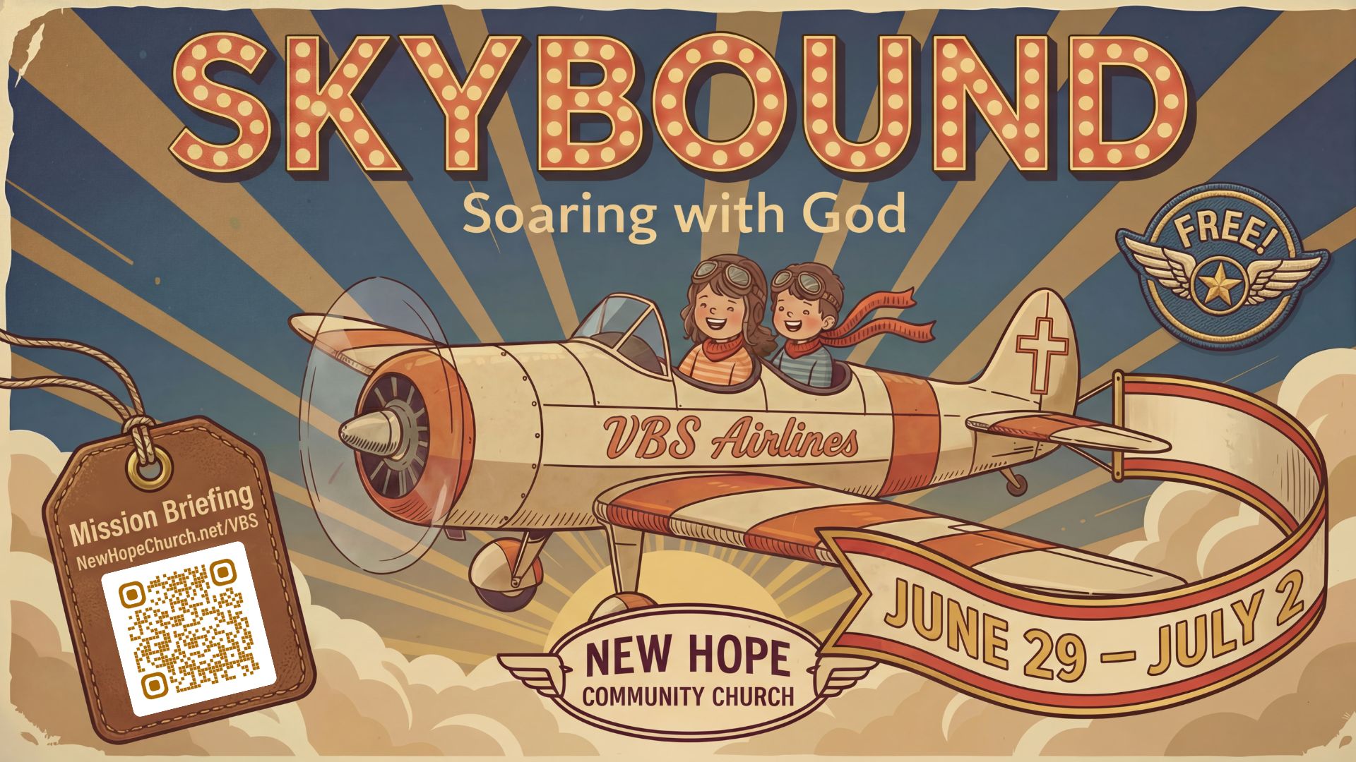 Skybound VBS 2026 | June 29 – July 2 | New Hope Community Church