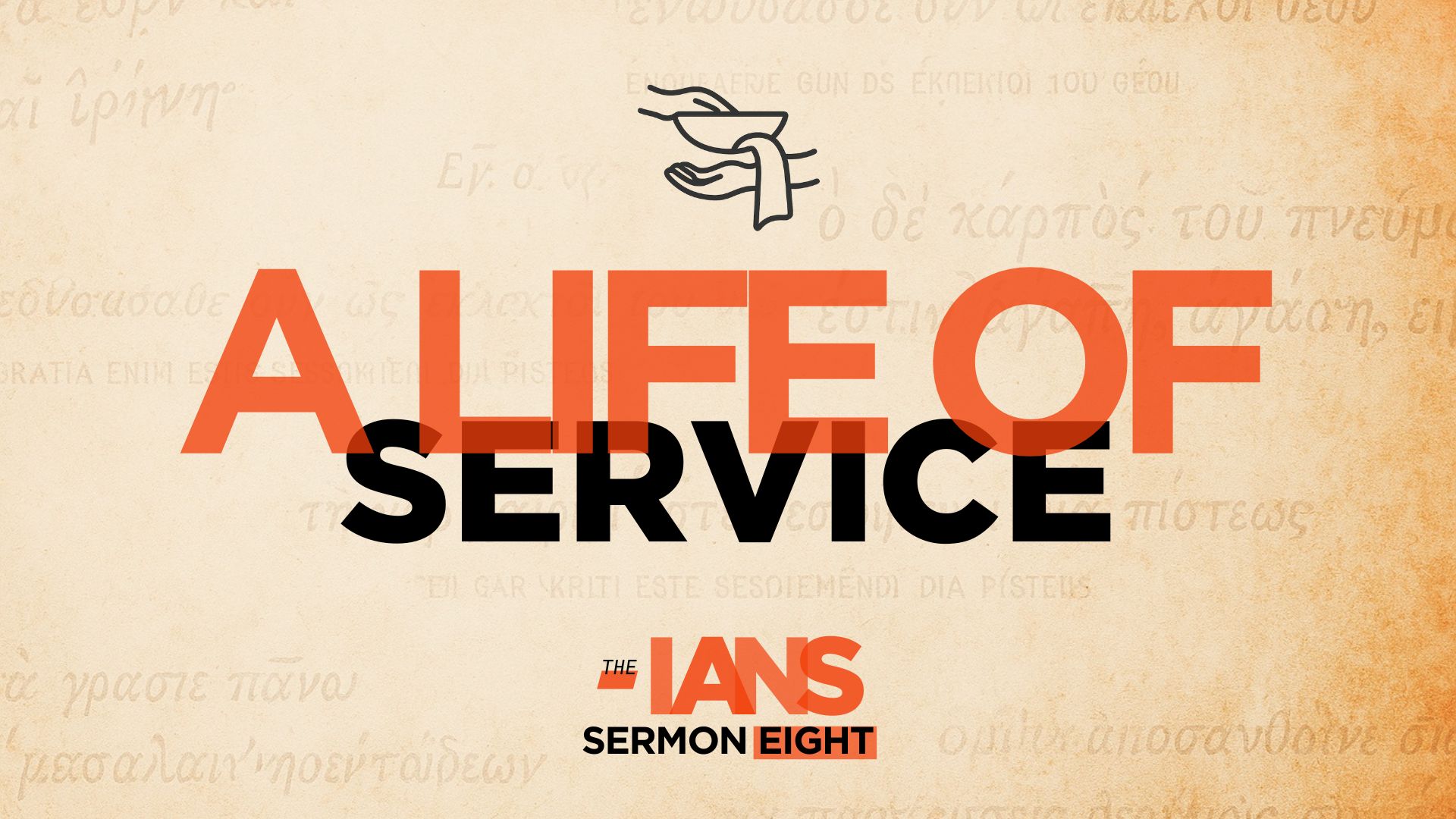 A Life of Service: Your Labor Is Not in Vain | 1 Corinthians 15:58 | The -ians | Week 9
